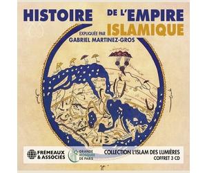 Histoire De L'Empire Islamique: Collection L'Islam Des Lumières (CD) Box Set