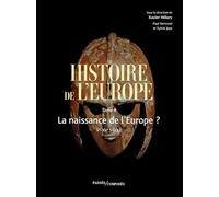 Histoire de l'Europe: Tome 2, La naissance de l'Europe ? Ve-XVe siècle