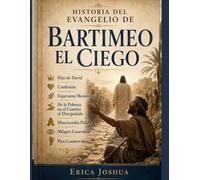 HISTOIRE DE L'ÉVANGILE DE BARTIMÉE:: Fils de David: Confession, Espérance messianique, De la misère au chemin du disciple, Miséricorde implorée, Miracle accordé, Conduite spirituelle
