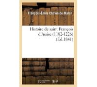 Histoire de saint François d'Assise 1182-1226