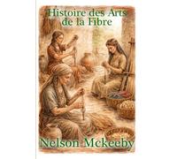Histoire des Arts de la Fibre