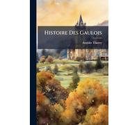 Histoire Des Gaulois