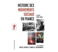 Histoire des mouvements sociaux en France: De 1814 à nos jours