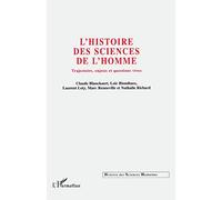 HISTOIRE DES SCIENCES DE L'HOMME: Trajectoires, enjeux et questions vives