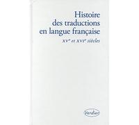 Histoire des traductions en langue française: XV-XVIe siècles: 0000
