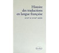 Histoire des traductions en langue française: XVIIe et XVIIIe siècles, 1615-1815: 0000