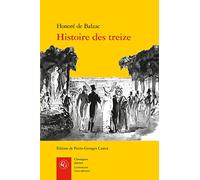 Histoire Des Treize: Ferragus, La Duchesse De Langeais, La Fille Aux Yeux D'or