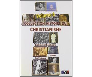 Histoire du Christianisme Evolution et Révolutions - Les Portes de l'Enfer