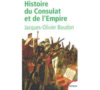 Histoire du Consulat et de l'Empire.: 1799-1815