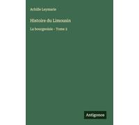 Histoire du Limousin: La bourgeoisie - Tome 2