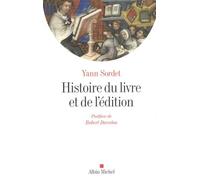 Histoire du livre et de l'édition: Production & circulation, formes & mutations