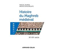 Histoire du Maghreb médiéval: XIe-XVe siècle
