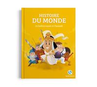Histoire du monde: Les bouleversements de l'humanité
