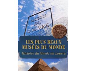 Histoire du Musée du Louvre n°1