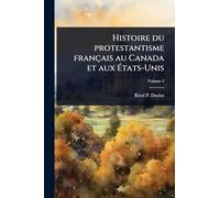 Histoire du protestantisme français au Canada et aux États-Unis