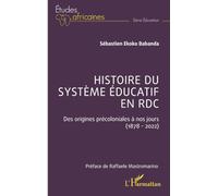 Histoire du système éducatif en RDC: Des origines précoloniales à nos jours (1878 - 2022)