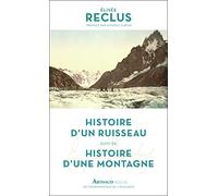 Histoire d'un ruisseau: Suivi de Histoire d'une montagne