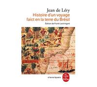 Histoire d'un voyage faict en la terre du Brésil: 2ème édition, 1580
