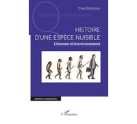 Histoire d'une espèce nuisible: L’homme et l’environnement