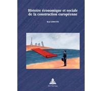 Histoire Economique Et Sociale De La Construction Europeenne: 39
