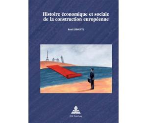 Histoire Economique Et Sociale De La Construction Europeenne: 39