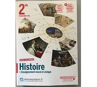 Histoire + Enseignement moral et civique 2de: Manuel de l'élève