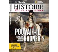 Histoire et civilisations n°127 - Mai 2026: Napoléon contre l'Europe