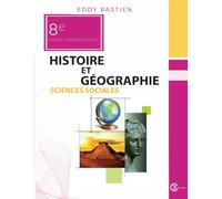 Histoire et Géographie: Sciences sociales 8e Année fondamentale