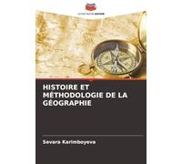 HISTOIRE ET MÉTHODOLOGIE DE LA GÉOGRAPHIE