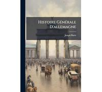 Histoire GÃ(c)nÃ(c)rale D'allemagne