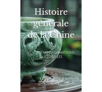 Histoire générale de la Chine: Vol. 2, Transformations culturelles