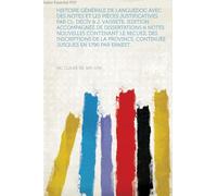 Histoire Générale De Languedoc Avec Des Notes Et Les Pièces Justificatives Par Cl. Deciv & J. Vaissete. [Édition Accompagnée De Dissertations & Notes ... Jusques En 1790 Par Ernest... (Volume 4)