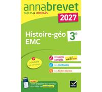 Histoire-géo EMC 3e: Sujets & Corrigés: 4