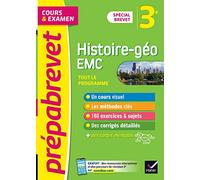 Histoire-Géographie Enseignement moral et civique 3e Spécial Brevet: Tout le programme