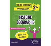 Histoire-Géographie. Seconde.: Votre coaching personnalisé