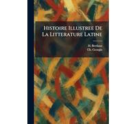 Histoire Illustree De La Litterature Latine