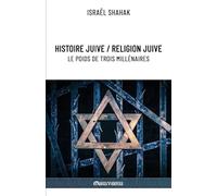 Histoire juive / Religion juive le poids de trois millénaires: Nouvelle édition