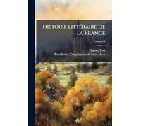 Histoire littÃ(c)raire de la France