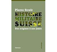 Histoire militaire suisse: Des origines à nos jours