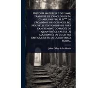 Histoire naturelle de l'ame, traduite de l'anglois de M. Charp, par feu M. H*** de l'AcadÃ(c)mie des Sciences, &c. Nouvelle Ã(c)dition revue fort ... de la lettre critique de M. de la Mettrie Ã