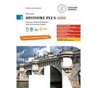 Histoire plus 2030. Manuel d'histoire pour les sections EsaBac. Per le Scuole superiori. Con e-book. Con espansione online (Vol. 1)