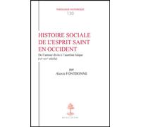 Histoire sociale de l'Esprit Saint en Occident: De l'amour divin à l'aumône laïque (XIe-XIVe siècle)