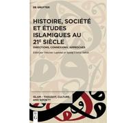 Histoire, Société Et Études Islamiques Au 21e Siècle (Copertina rigida)