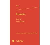 Histoire: Tome II Livres IV-VIII
