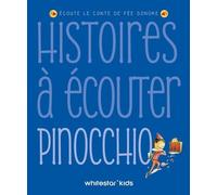 Histoires à écouter - Pinocchio: Ecoute le conte de fées sonore