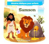 Histoires bibliques pour enfants: Samson