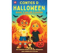 Histoires d' halloween avec Léo et Louise: Histoires d’Halloween pour enfants de 8 à 12 ans - Frissons doux, mystères et rires à partager en famille