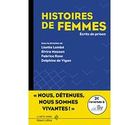 Histoires de femmes: Ecrits de prison