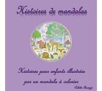 Histoires de mandalas: Histoires pour enfants illustrées par un mandala à colorier