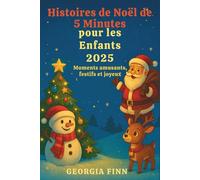 Histoires de Noël de 5 Minutes pour les Enfants 2025: Moments amusants, festifs et joyeux
